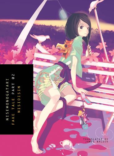 Бумажная книга «Nisemonogatari 2: Fake Tale», автор Нисиоисин - фото №1