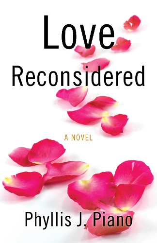 Бумажная книга «Love Reconsidered: A Novel», автор Филлис Дж. Пиано - фото №1
