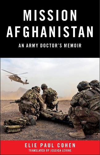 Паперова книга «Mission Afghanistan: An Army Doctor's Memoir», автор Елі Пол Коен - фото №1