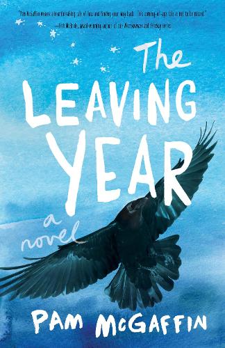 Бумажная книга «The Leaving Year: A Novel», автор Пэм МакГаффин - фото №1