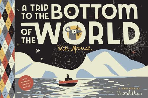Паперова книга «A Trip to the Bottom of the World with Mouse», автор Френк Віва - фото №1