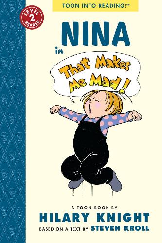 Бумажная книга «Nina in That Makes Me Mad!», авторов Хилари Найт, Стивен Кролл - фото №1