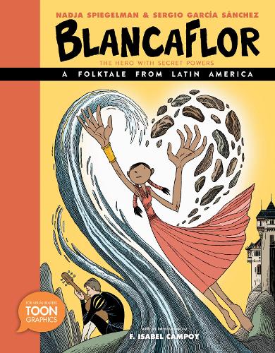 Паперова книга «Blancaflor, The Hero with Secret Powers: A Folktale from Latin America: A TOON Graphic», автор Надя Шпігельман - фото №1