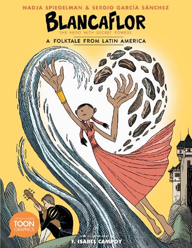  «Blancaflor, The Hero with Secret Powers: A Folktale from Latin America» - фото №1