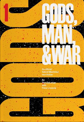 Бумажная книга «Sekret Machines: Gods: Volume 1 of Gods, Man, & War», автор Том ДеЛонге - фото №1