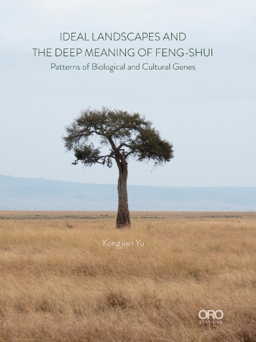 Паперова книга «Ideal Landscapes and the Deep Meaning of Feng-Shui: Patterns of Biological and Cultural Genes», автор Конгджан Ю - фото №1