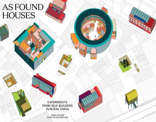Бумажная книга «As Found Houses: Experiments from self-builders in rural China», авторов Джон Лин, Соня Девабхактуни - фото №1