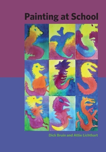 [object Object] «Painting at School: A Handbook for Elementary and Secondary Education in Waldorf Schools», авторів Атті Ліхтхарт, Дік Бруїн - фото №1