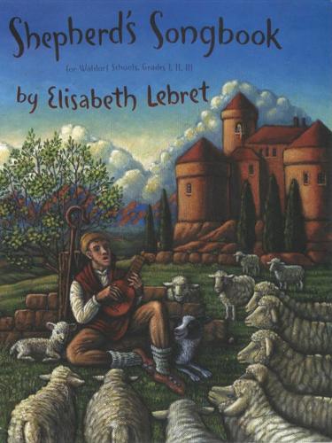 [object Object] «The Shepherd's Songbook: For Waldorf Schools Grades 1, 2 and 3», автор Елізабет Лебре - фото №1