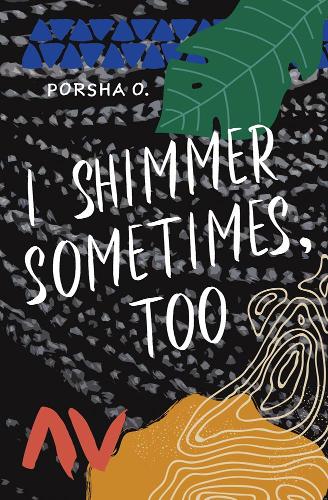 Паперова книга «I Shimmer Sometimes, Too», автор Порша О. - фото №1