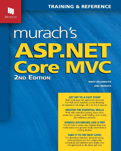 Бумажная книга «Murach's ASP.NET Core MVC (2nd Edition)», авторов Джоэл Мурах, Мэри Деламатер - фото №1