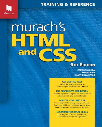 Паперова книга «Murach's HTML and CSS», авторів Енн Боем, Мері Деламатер, Зак Рувалькаба - фото №1