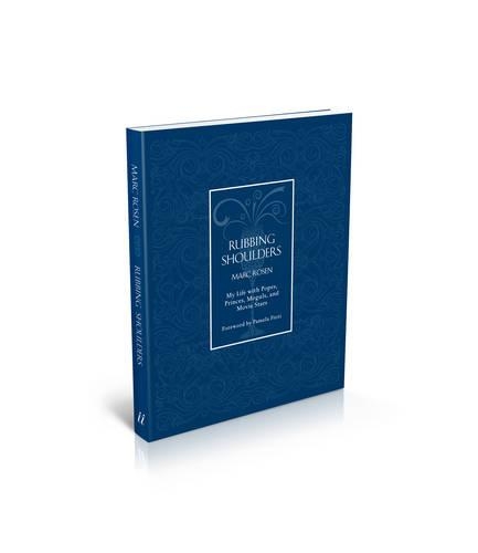 Бумажная книга «Rubbing Shoulders: My Life with Popes, Princes, Moguls, and Movie Stars», автор Марк Розен - фото №1