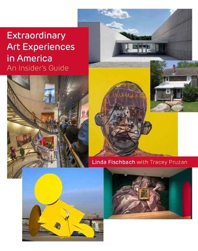 Паперова книга «Extraordinary Art Experiences in America: An Insider's Guide», автор Лінда Фішбах - фото №1