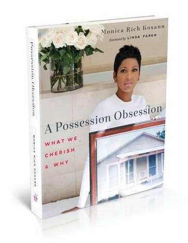 Паперова книга «A Possession Obsession: What We Cherish and Why», автор Моніка Річ Косанн - фото №1