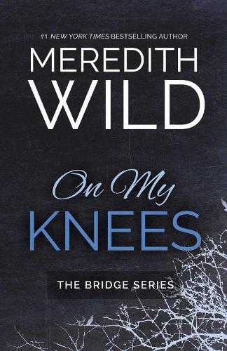 Паперова книга «On My Knees», автор Мередіт Вайлд - фото №1