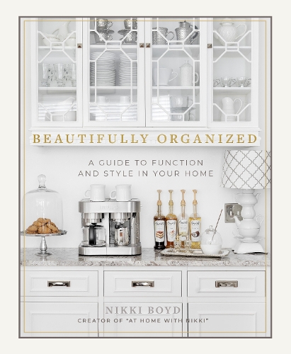 Бумажная книга «Beautifully Organized: A Guide to Function and Style in Your Home», автор Никки Бойд - фото №1