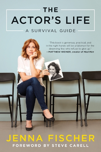 Бумажная книга «The Actor's Life: A Survival Guide», автор Дженна Фишер - фото №1