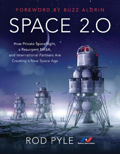 Бумажная книга «Space 2.0: How Private Spaceflight, a Resurgent NASA, and International Partners are Creating a New Space Age» - фото №1