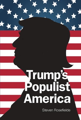 Бумажная книга «Trump's Populist America», автор Стивен Роузфилд - фото №1