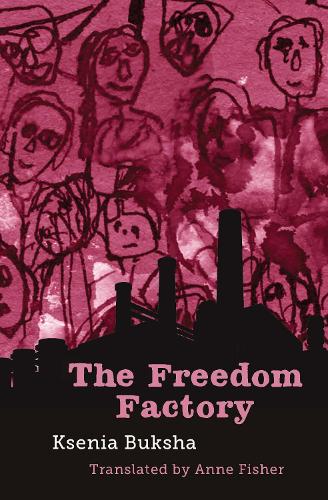 Паперова книга «The Freedom Factory», автор Ксенія Букша - фото №1