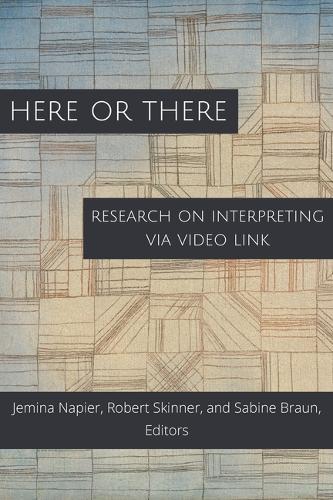 Паперова книга «Here or There – Research on Interpreting via Video Link», авторів Джеміна Нап'єр, Роберт Скіннер, Сабіна Браун - фото №1