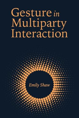 Бумажная книга «Gesture in Multiparty Interaction», автор Эмили Шоу - фото №1