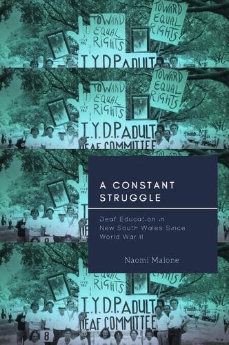 Паперова книга «A Constant Struggle – Deaf Education in New South Wales since World War II», автор Наомі Малоун - фото №1