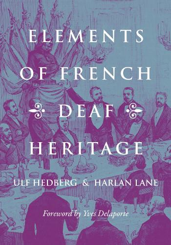 Бумажная книга «Elements of French Deaf Heritage», авторов Харлан Лейн, Ульф Хедберг - фото №1