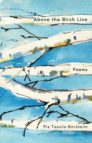 Бумажная книга «Above the Birch Line – Poems», автор Пиа Таавила-Боршей - фото №1