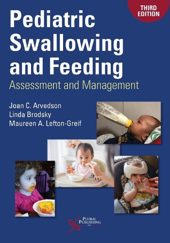 Бумажная книга «Pediatric Swallowing and Feeding: Assessment and Management», авторов Джоан К. Арведсон, Линда Бродски, Морин А. Лефтон-Грейф - фото №1
