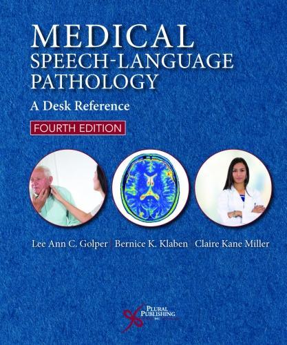 Паперова книга «Medical Speech-Language Pathology: A Desk Reference», авторів Берніс К. Клабен, Клер Кейн Міллер, Лі Енн К. Голпер - фото №1