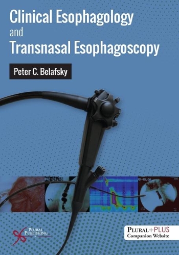 Бумажная книга «Clinical Esophagology and Transnasal Esophagoscopy», автор Питер К. Белафски - фото №1