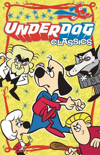 Бумажная книга «Underdog Classics Vol 1 GN», авторов Бак Биггерс, Чет Стовер - фото №1