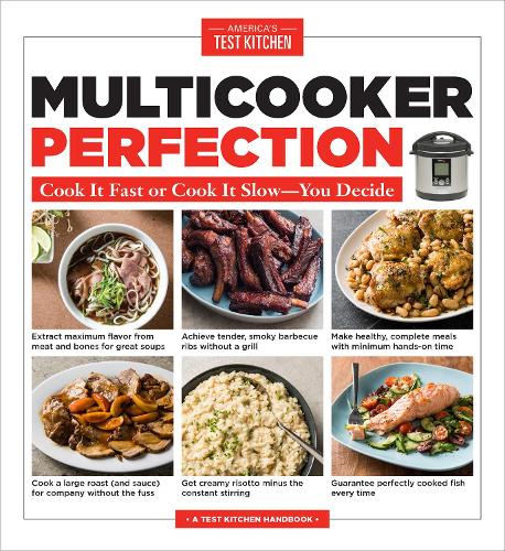 [object Object] «Multicooker Perfection: Cook Cook It Fast or Cook It Slow-You Decide», автор America's Test Kitchen - фото №1