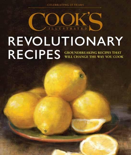 [object Object] «Cook's Illustrated Revolutionary Recipes: Groundbreaking Recipes That Will Change the Way You Cook», автор America's Test Kitchen - фото №1