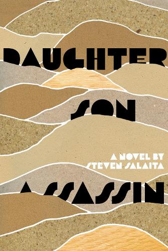 Бумажная книга «Daughter, Son, Assassin: A Novel», автор Стивен Салайта - фото №1