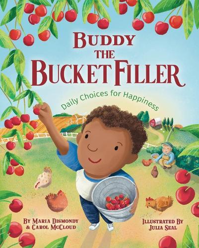Бумажная книга «Buddy The Bucket Filler: Daily Choices for Happiness», авторов Кэрол Макклауд, Мария Дисмонди - фото №1