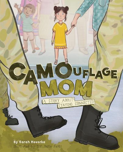 Бумажная книга «Camouflage Mom: A Military Story About Staying Connected», автор Сара Ховорка - фото №1