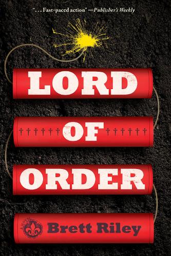 Бумажная книга «Lord of Order: A Novel», автор Бретт Райли - фото №1