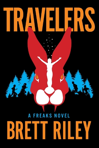 Бумажная книга «Travelers: A Freaks Novel», автор Бретт Райли - фото №1