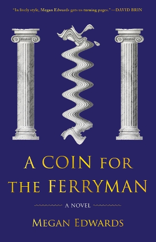 Паперова книга «A Coin for the Ferryman: A Novel», автор Меган Едвардс - фото №1