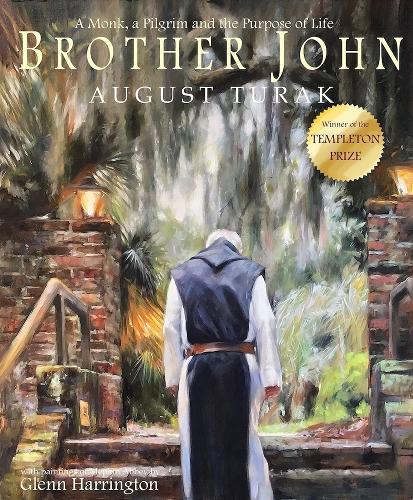 Паперова книга «Brother John: A Monk, a Pilgrim and the Purpose of Life», автор Август Турак - фото №1