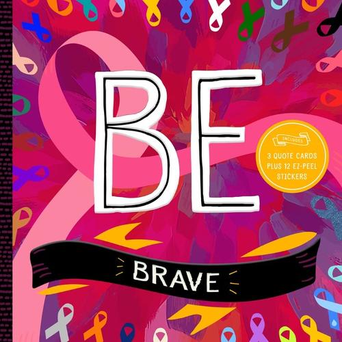Паперова книга «BE Brave», автор Тріш Медсон - фото №1