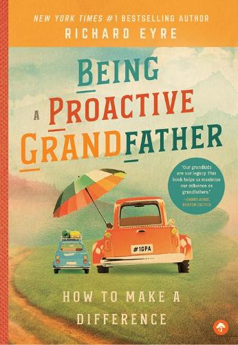 Бумажная книга «Being a Proactive Grandfather: How to Make A Difference», автор Ричард Эйр - фото №1