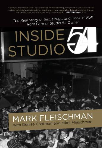 Бумажная книга «Inside Studio 54», автор Марк Флейшман - фото №1
