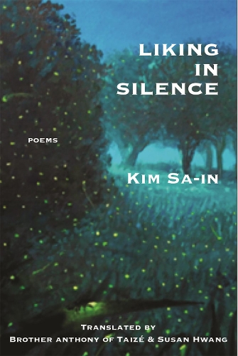 Бумажная книга «Liking in Silence: Poems of Kim Sa-In», автор Са-ин Ким - фото №1