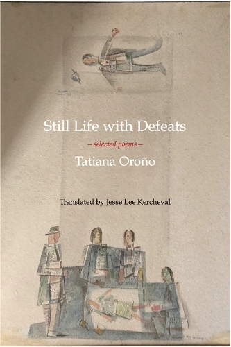 Бумажная книга «Still Life with Defeats: Selected Poems: Selected Poems», автор Татьяна Ороно - фото №1