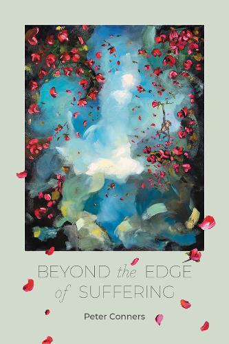 Бумажная книга «Beyond the Edge of Suffering: Prose Poems», автор Питер Коннерс - фото №1