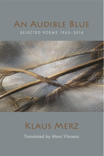 Паперова книга «An Audible Blue: Selected Poems», автор Клаус Мерц - фото №1